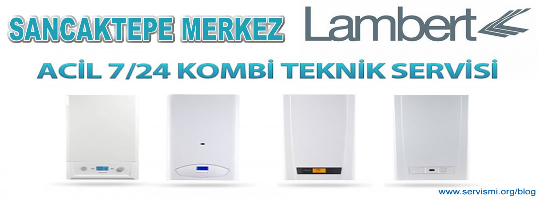 Sancaktepe Lambert Servisi